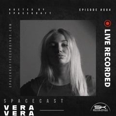Spacecast 004 - Vera Vera - Live recorded in Eindhoven (NL)