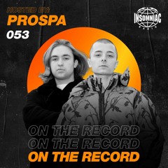 Prospa - On The Record #053