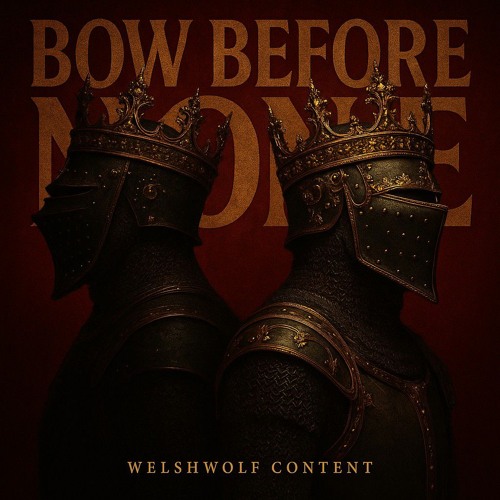 BOW BEFORE NONE