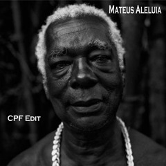 Mateus Aleluia - Bahia... Bate O Tambor (CPF Edit)
