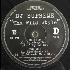 DJ Supreme - Tha Wild Style (Klubbheads Remix)