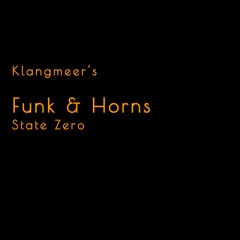 108 - Funk & Horns - State Zero