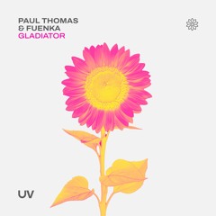 Paul Thomas & Fuenka - Gladiator [UV]