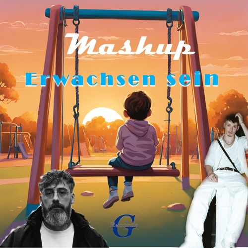 Liaze X Sido - Erwachsen sein (Kind) [Mashup]