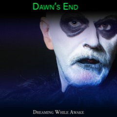 Dawn's End - PLEASE CLICK SPOTIFY LINK BELOW