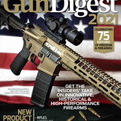 download EPUB 📮 Gun Digest 2021, 75th Edition: The World's Greatest Gun Book! by  Ph