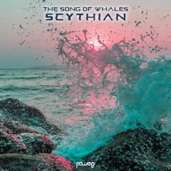 Scythian - The Song Of Whales (pwrep333 - Power House Records)