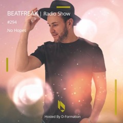 Beatfreak Radio Show By D-Formation #294 | No Hopes