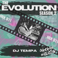 Garage Evolution 011 - DJ Tempa