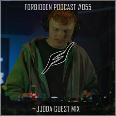 Forbidden Podcast #055 - JJODA Guest Mix