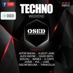 TECHNO WEEKEND OSED STREAMING