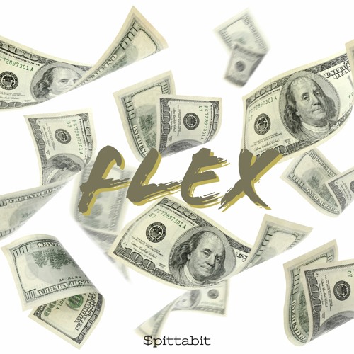 Stream FLEX by $pittabit | Listen online for free on SoundCloud