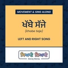 Khabe Saje (Left and Right) by Sianay Nianay