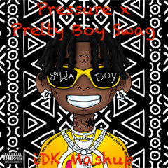 PressureXPretty Boy Swag (iDK Mashup)