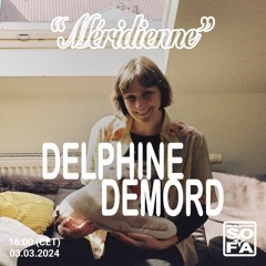 Méridienne - Delphine Demord (03.03.24)