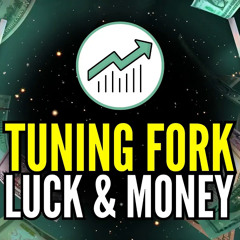 Attract More Wealth Now! 432 Hz Tuning Fork + 777 Hz + 888 Hz for Luck & Financial Abundance