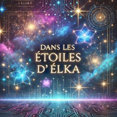 Dans les étoiles d'Elka