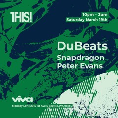 DJ Peter Evans - THIS! March 19th 2022 @ Monkey Loft, Seattle