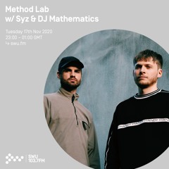 Method Lab w/ Syz & DJ Mathematics - 17th NOV 2020
