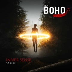 𝗜 𝗔𝗠 𝗕𝗢𝗛𝗢 - Inner Sense by SAREH