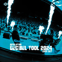 REVELATION & INVECTOR - DECIBEL TOOL 2024 (2025 EDIT)