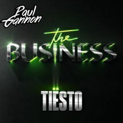 Tiesto - The Business (Paul Gannon Remix)