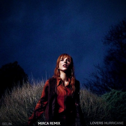 Selin - Lovers Hurricane (Mirca Remix)