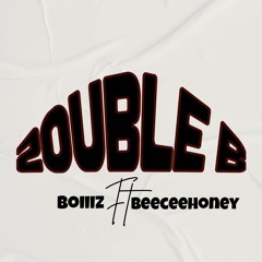 Double B (feat.Beecee honey)