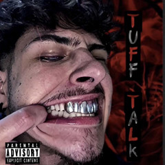 Tuff Talk [prod. ZER0XTHRASH]