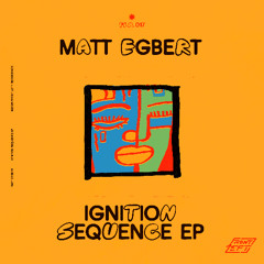 Matt Egbert - Ignition Sequence