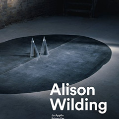 ACCESS PDF 💖 Alison Wilding by  Jo Applin &  Briony Fer [EPUB KINDLE PDF EBOOK]