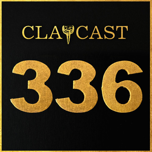CLAPCAST #336