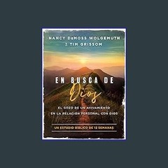 #^Ebook 📕 En busca de Dios: El gozo de un avivamiento en la relación personal con Dios (Spanish Ed