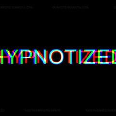 Hypnotized