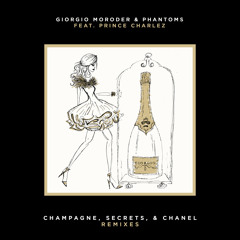 Champagne, Secrets, & Chanel (LondonBridge Remix) [feat. Prince Charlez]