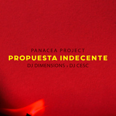 Propuesta Indecente (feat. Dimen5ions & DJ CESC)