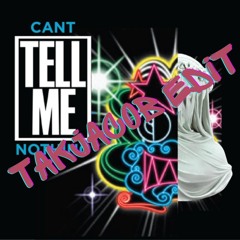 [FREE DL] Takjacob - Can't Tell Me Nothing Edit