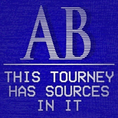[ THIS TOURNEY HAS SOURCES IN IT. ]