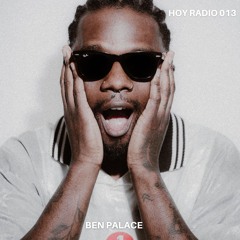 HOY RADIO 013 - BEN PALACE (🇧🇪)