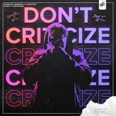Stefan Dorian & Hartur - Don't Criticize (Charge Rcrds)