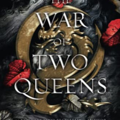 [Get] EBOOK 💗 The War of Two Queens (Blood And Ash Series) by  Jennifer L. Armentrou