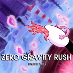 Zero Gravity Rush by Brandon Yates (Kat vs Ochako Uraraka)[Gravity Rush vs My Hero Academia]