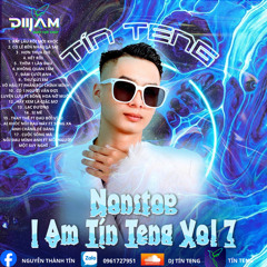 Nonstop I Am Tín Teng Vol7