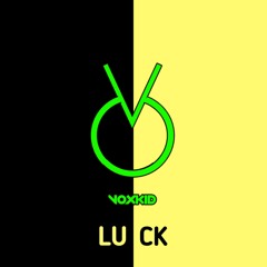 Luck