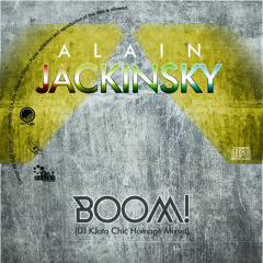 ALAIN JACKINSKY - Boom! (DJ Kilder Dantas Chic Homage Mixset)