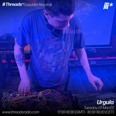 Urgula Live For Threadsradio.com 7/3/23