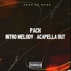 Pack Intro Melody - Acapella Out (Myke)