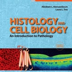 [PDF]/Ebook Histology and Cell Biology: An Introduction to Pathology - Abraham L. Kierszenbaum