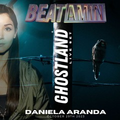 GHOSTLAND👻🎃 - LIVE SET BY DANIELA ARANDA👻🎃