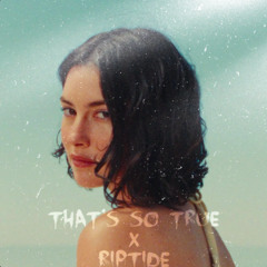 Gracie Abrams x Vance Joy - That's So True x Riptide (FREE DOWNLOAD)